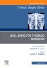 Elsevier Clinics, Cherie P. Erkmen, Cherie P Erkmen, Cherie P. (Professor Erkmen - Wellbeing for Thoracic Surgeons, An Issue of Thoracic Surgery Clinics: Volume 34-3