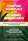David (EDT)/ Koon Philoxene, Emma Haydee Fuentes, Emma Haydée Fuentes, Danfeng Soto-Vigil Koon, David Philoxene - Crafting Homeplace in the Academic Borderlands