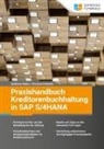 Karlheinz Weber, Christine Werschitz - Praxishandbuch Kreditorenbuchhaltung in SAP S/4HANA