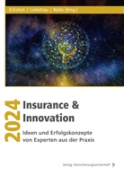 Andreas Eckstein, Axel Liebetrau, Lukas Nolte - Insurance & Innovation 2024