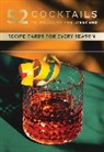 A.J. Dean - 52 Cocktails to Welcome the Weekend