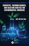 Jeff Kuo, Jeff (Jih Fen) Kuo - Chemistry, Thermodynamics, and Reaction Kinetics for Environmental