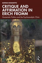 Matheus Romanetto - Critique and Affirmation in Erich Fromm