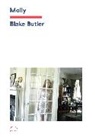 Blake Butler, Butler Blake - Molly