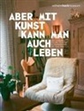Anne Hörz, René Zechlin, Mia Unverzagt - Mia Unverzagt - Aber mit Kunst kann man auch leben