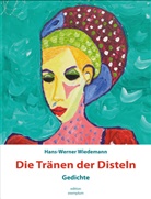 Hans-Werner Wiedemann - Die Tränen der Disteln