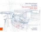Otto Häuselmayer, Kristan, Markus Kristan - Otto Häuselmayer. Architekt