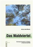 Gerhard Jakob Mikysek - Das Waldviertel