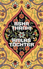 Asha Thanki - Amlas Töchter