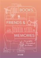 reverie - Books, Friends & Memories