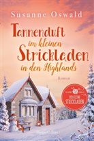 Susanne Oswald - Tannenduft im kleinen Strickladen in den Highlands