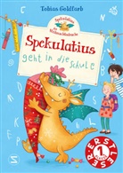 Tobias Goldfarb, Milla Kerwien - Spekulatius, der Weihnachtsdrache. Spekulatius geht in die Schule