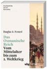 Douglas Howard, Douglas A. Howard - Das Osmanische Reich