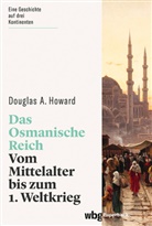 Douglas Howard, Douglas A. Howard - Das Osmanische Reich
