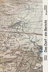 Walter Morgenthaler - Das Dorf – ein Bericht