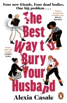 Alexia Casale, Casale Alexia - The Best Way to Bury Your Husband