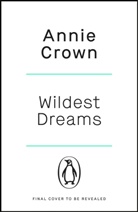Annie Crown - Wildest Dreams