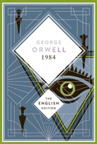 George Orwell - Orwell - 1984 / Nineteen Eighty-Four. English Edition