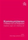 Ulrike Geiger, Heimerl, Katharina Heimerl - Kommunizieren in Palliative Care und Hospizarbeit