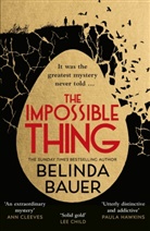 Belinda Bauer - The Impossible Thing