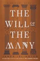 James Islington, Islington James - The Will of the Many