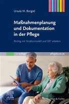 Ursula M Borgiel, Ursula M. Borgiel - Maßnahmenplanung und Dokumentation in der Pflege