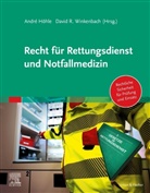 André Höhle, Raphael Winkenbach, David Raphael Winkenbach - Recht für Rettungsdienst und Notfallmedizin
