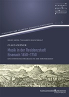 Claus Oefner, Bock, Elisabeth Bock, Helen Geyer - Musik in der Residenzstadt Eisenach 1650-1750
