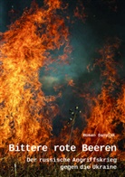 Roman Danyluk - Bittere rote Beeren