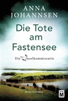 Anna Johannsen - Die Tote am Fastensee