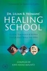 Lilian B Yeomans, Lilian B. Yeomans - Dr. Lilian B. Yeomans' Healing School