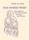 Judith von Halle, Judith von Halle - Das innere Wort