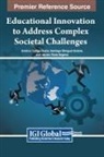Antonio Cortijo Ocaña, Santiago Mengual-Andres, Jacobo Roda Segarra - Educational Innovation to Address Complex Societal Challenges