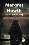 Rebecca Harding Davis - Margret Howth A Story Of To-Day