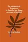 Antoine Guillois - La marquise de Condorcet