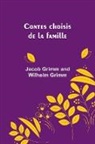 Jacob Grimm Grimm - Contes choisis de la famille