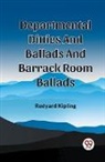 Rudyard Kipling - Departmental Ditties And Ballads And Barrack Room Ballads