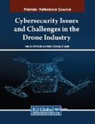 Noor Zaman Jhanjhi, Imdad Ali Shah - Cybersecurity Issues and Challenges in the Drone Industry