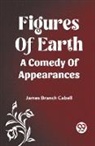 James Branch Cabell - Figures Of Earth A Comedy Of Appearances