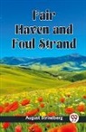 August Strindberg - Fair Haven and Foul Strand