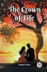 George Gissing - The Crown Of Life