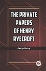 George Gissing - The Private Papers of Henry Ryecroft