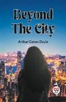 Arthur Conan Doyle - Beyond The City