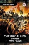 Clair W. Hayes - The Boy Allies Under Two Flags
