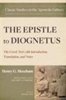 Henry G. Meecham, Jacob N. Cerone - The Epistle to Diognetus