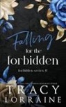 Tracy Lorraine - Falling for the Forbidden
