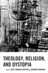 Scott Simonson Donahue-Martens, Scott Donahue-Martens, Brandon Simonson - Theology, Religion, and Dystopia