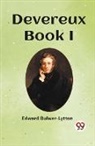 Edward Bulwer-Lytton - Devereux Book I