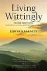 Edward Barnett - Living Wittingly