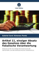 Gabriel Saré Ximenes Ponte - Artikel 11, einziger Absatz des Gesetzes über die fiskalische Verantwortung